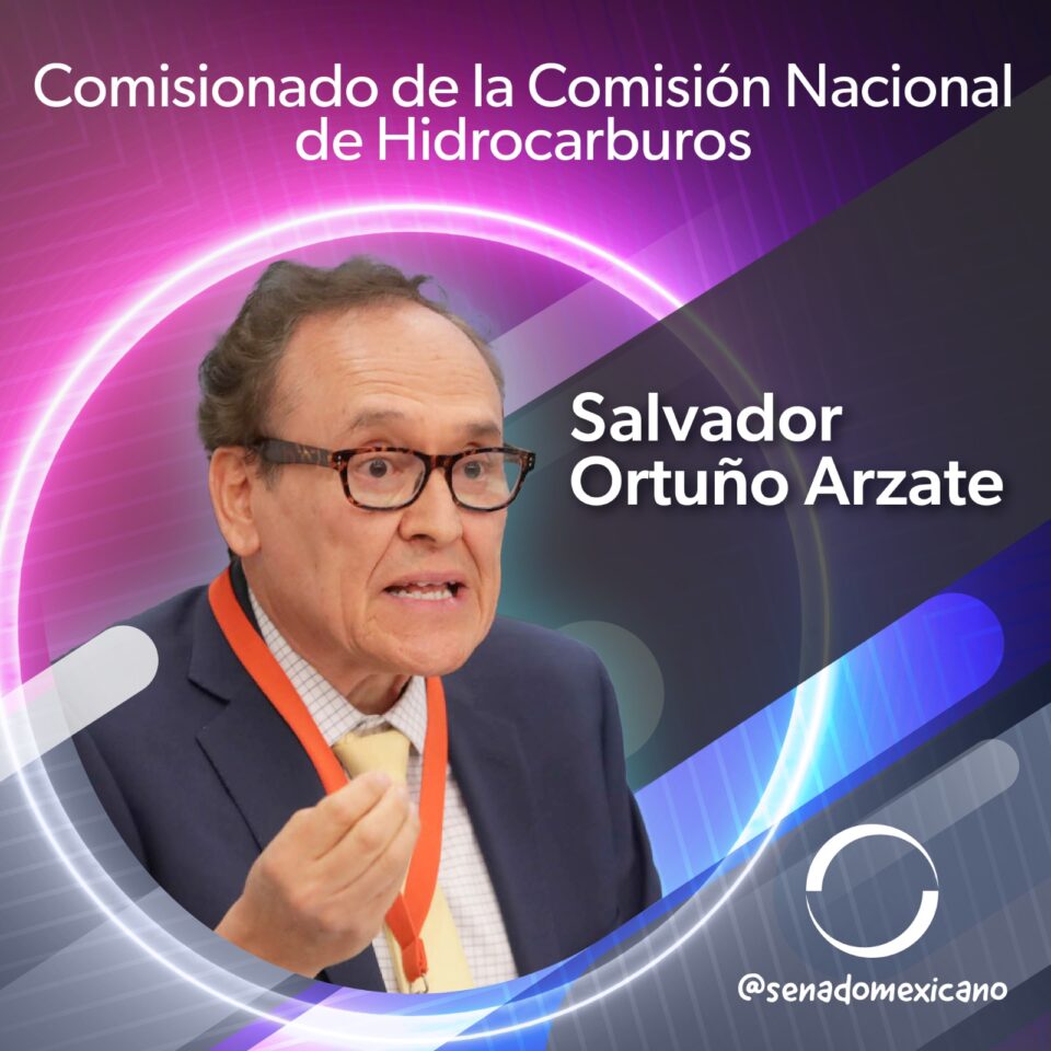 Senado designa a Salvador Ortuño como nuevo comisionado de la CNH