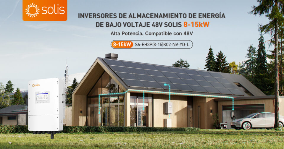 Solis revoluciona el almacenamiento de Energía Solar con avanzados inversores de Bajo Voltaje en el creciente mercado de América Latina.