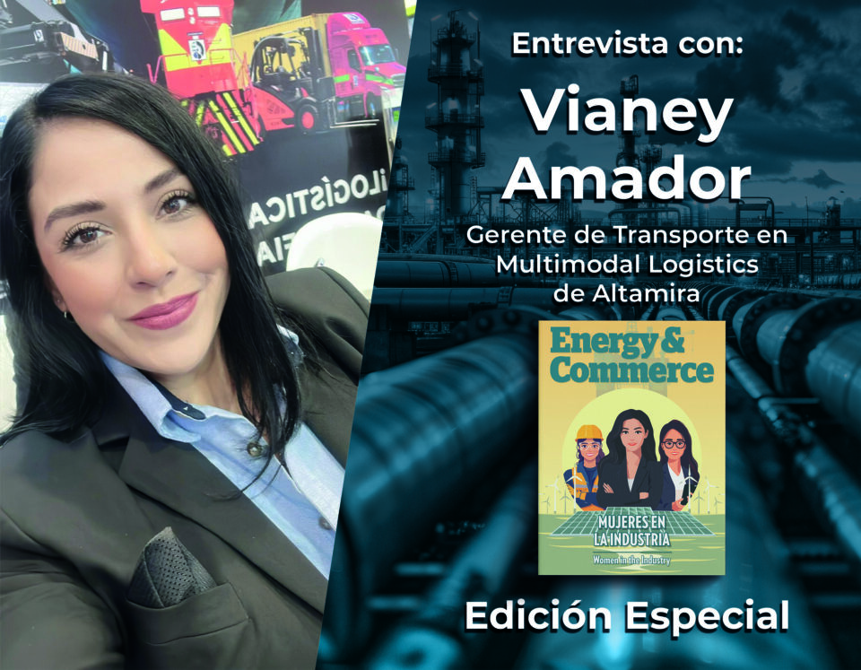 Vianey Amador, Gerente de Transporte en Multimodal Logistics de Altamira