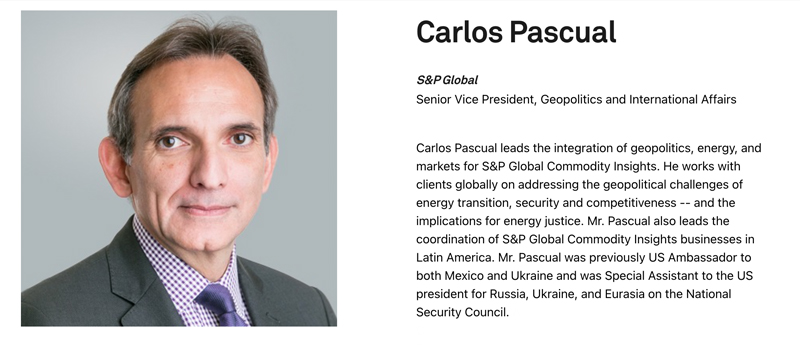 Carlos Pascual, Senior Vice President, Geopolitics and International Affairs de S&P Global