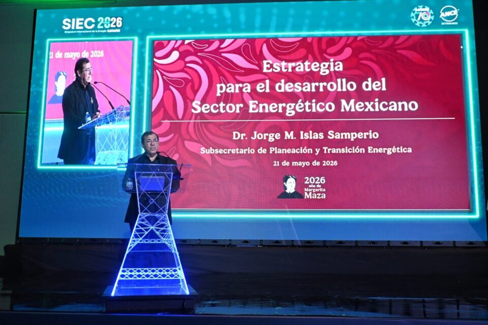 SENER detalla metas de transición y soberanía energética en el SIEC 2026